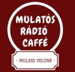 Mulatós Rádió Caffé